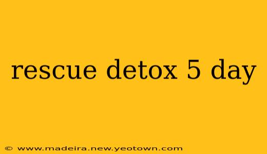 rescue detox 5 day