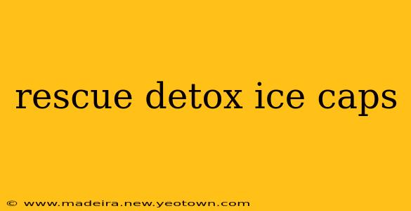 rescue detox ice caps