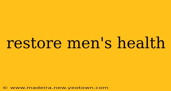 restore men's health