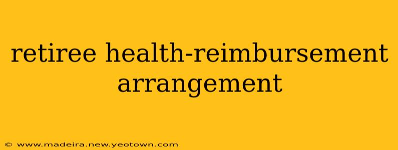 retiree health-reimbursement arrangement