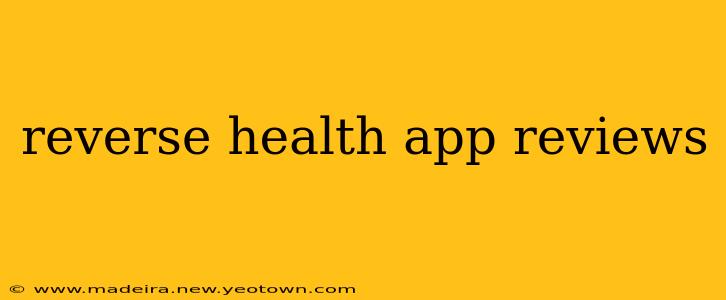 reverse health app reviews
