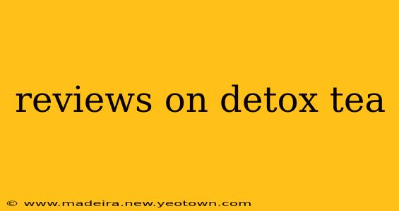 reviews on detox tea