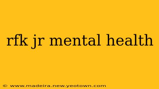 rfk jr mental health