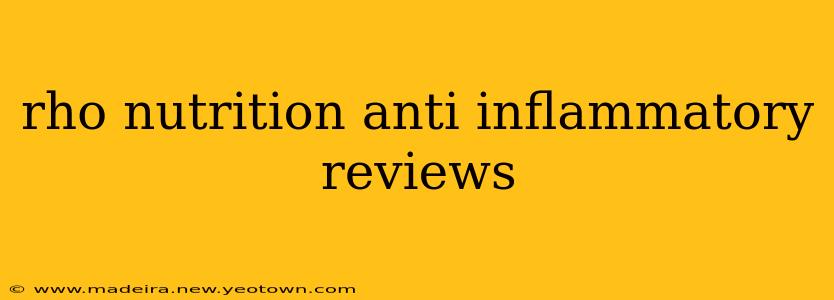 rho nutrition anti inflammatory reviews