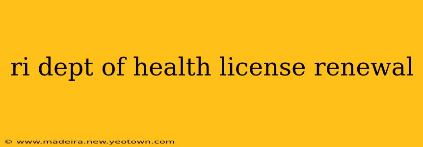 ri dept of health license renewal
