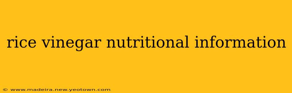 rice vinegar nutritional information