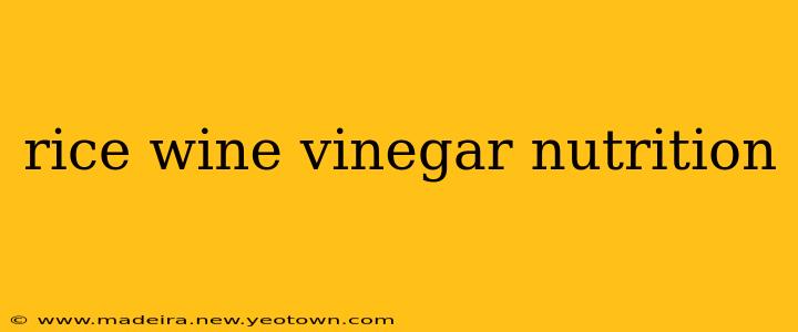 rice wine vinegar nutrition