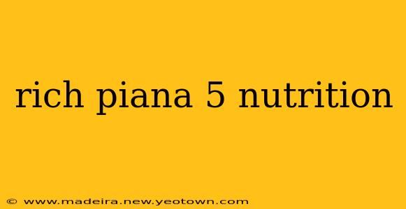rich piana 5 nutrition