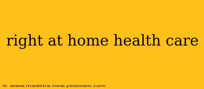 right at home health care