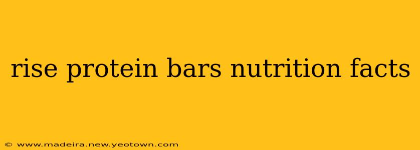 rise protein bars nutrition facts