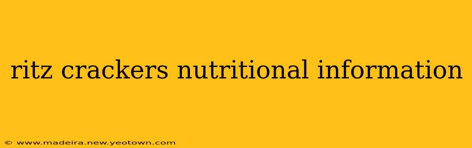 ritz crackers nutritional information