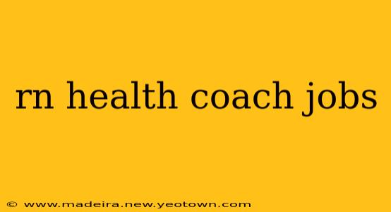 rn health coach jobs