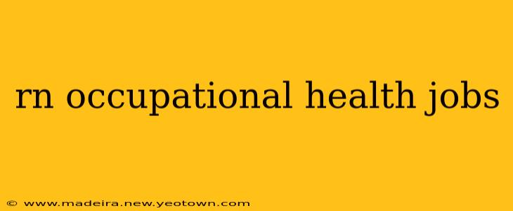 rn occupational health jobs