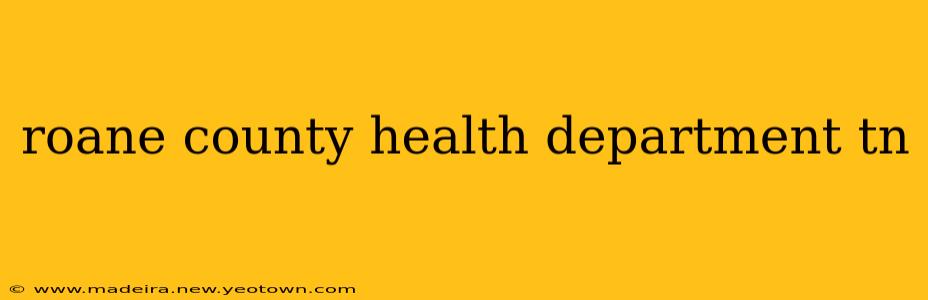 roane county health department tn