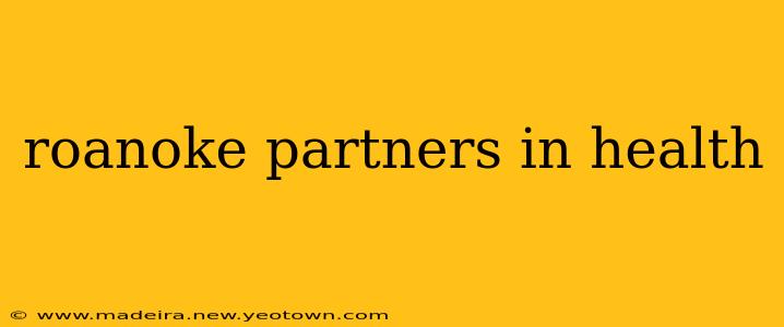 roanoke partners in health