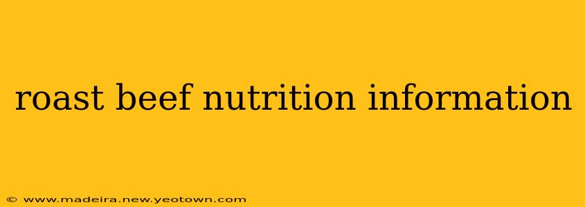 roast beef nutrition information