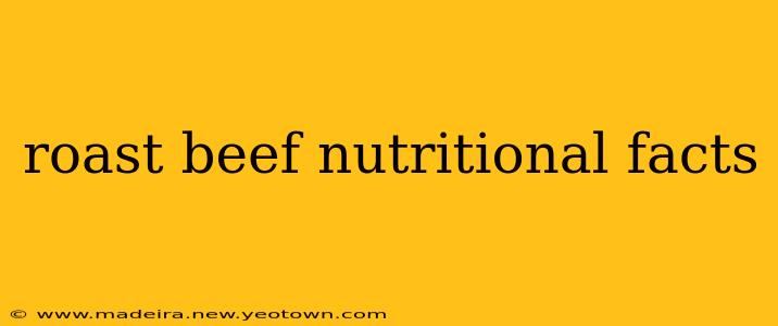 roast beef nutritional facts