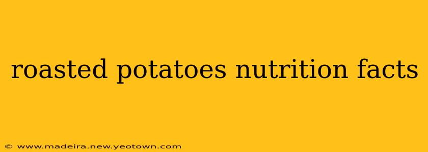 roasted potatoes nutrition facts