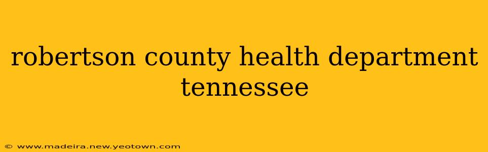 robertson county health department tennessee