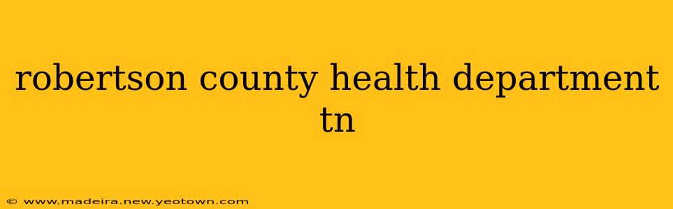 robertson county health department tn