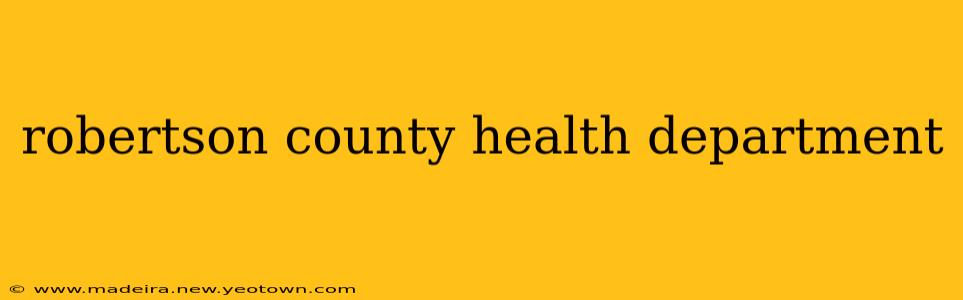 robertson county health department