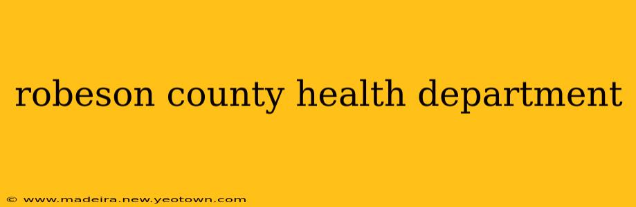 robeson county health department