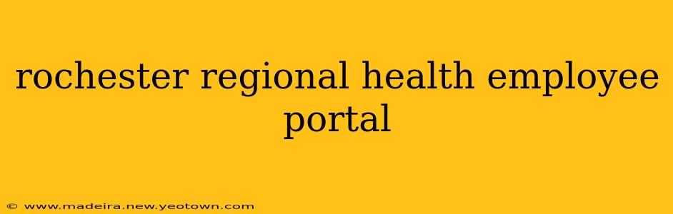 rochester regional health employee portal