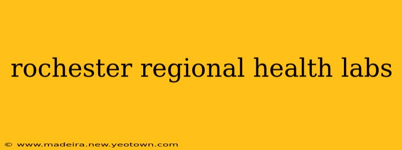 rochester regional health labs