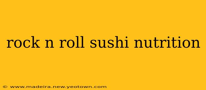 rock n roll sushi nutrition