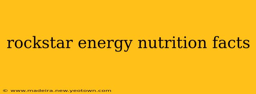 rockstar energy nutrition facts