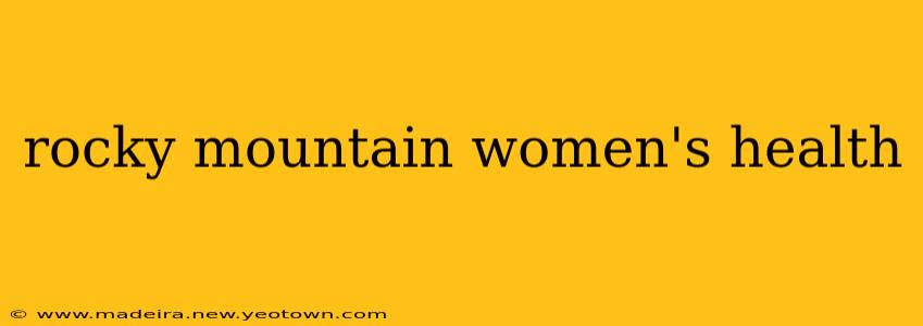 rocky mountain women's health