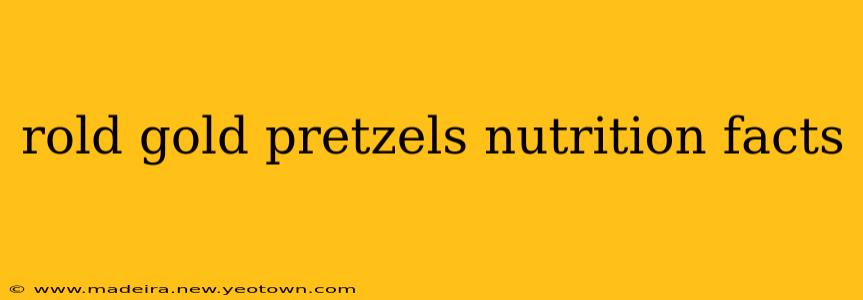 rold gold pretzels nutrition facts