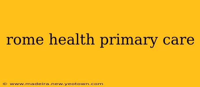 rome health primary care