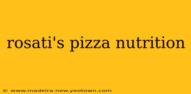 rosati's pizza nutrition