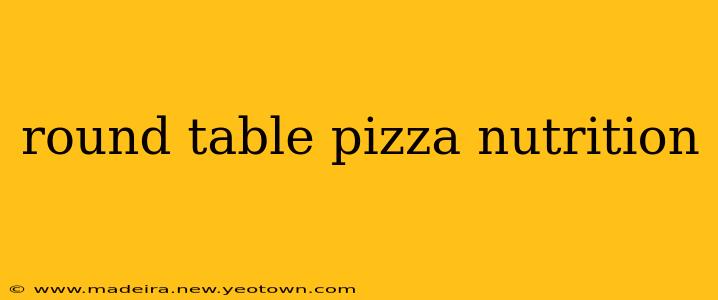round table pizza nutrition