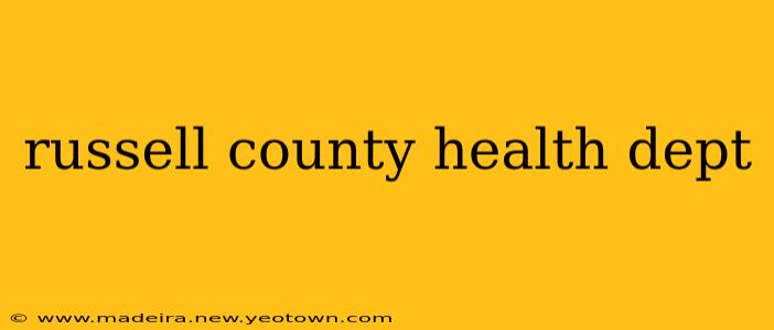 russell county health dept