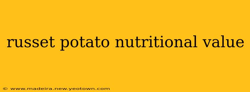 russet potato nutritional value