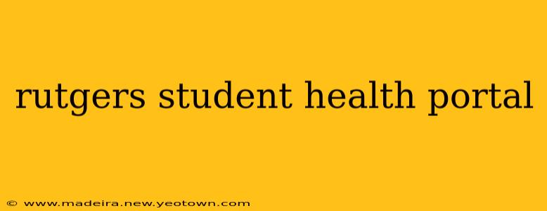 rutgers student health portal