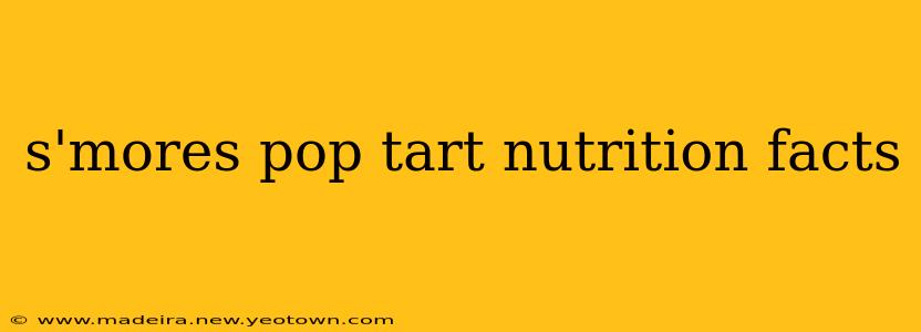s'mores pop tart nutrition facts