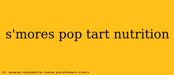 s'mores pop tart nutrition