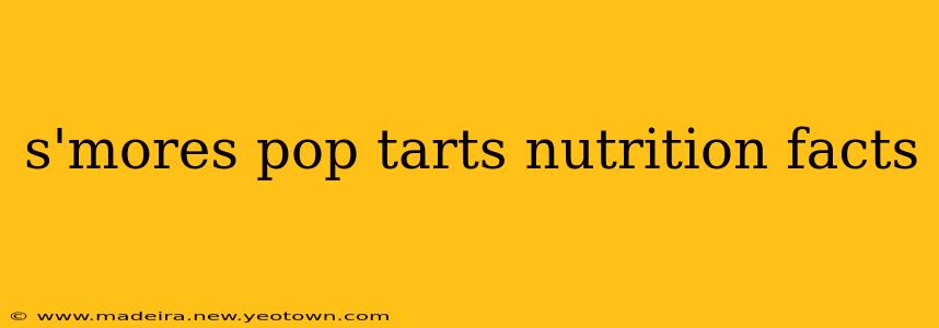 s'mores pop tarts nutrition facts