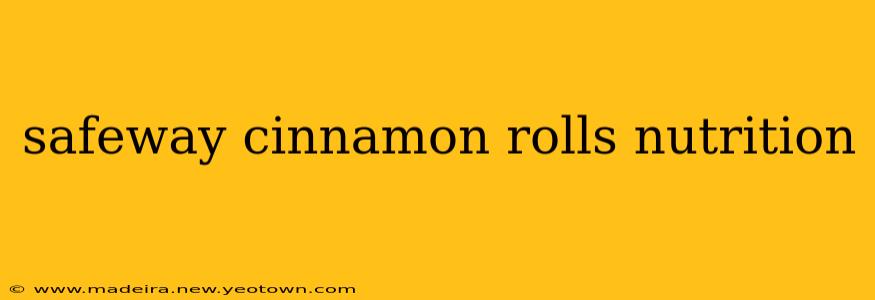 safeway cinnamon rolls nutrition
