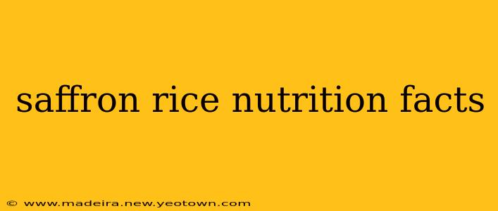 saffron rice nutrition facts