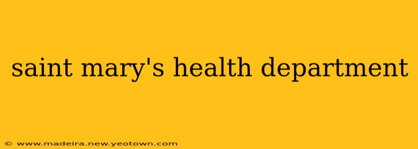 saint mary's health department