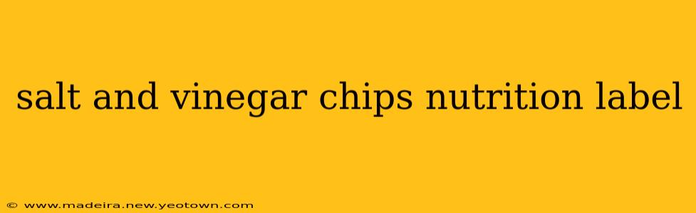 salt and vinegar chips nutrition label