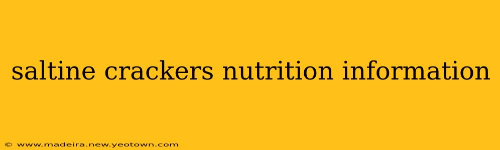 saltine crackers nutrition information