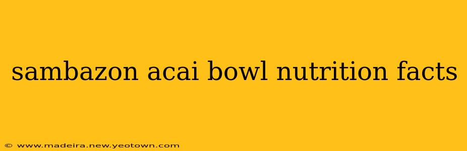 sambazon acai bowl nutrition facts