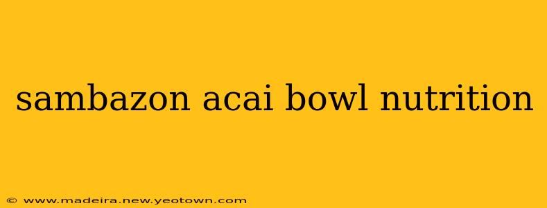 sambazon acai bowl nutrition