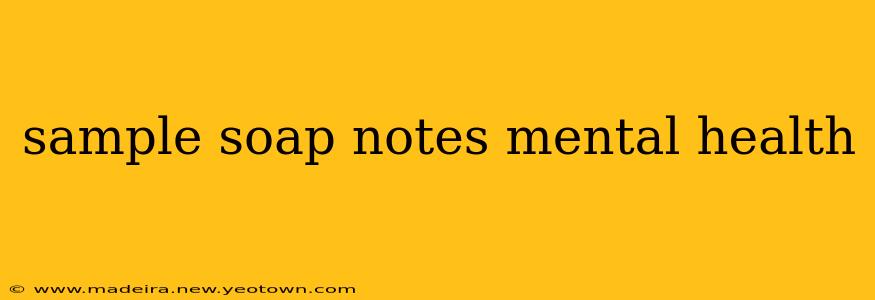 sample soap notes mental health