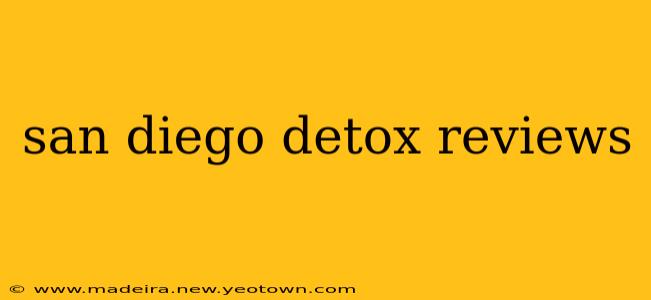 san diego detox reviews